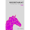 Secretariat: The Red Freak, the Miracle - Paperback