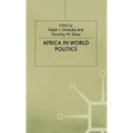 Africa in World Politics: Into the 1990s - Hardcover