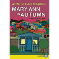Mary Ann in Autumn: A Tales of the City Novel - Paperback