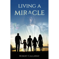 Living a Miracle - Paperback
