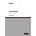 Linguistic Imperialism: English as a Medium of Instruction in Tanzanian Secondary Education - Paperback