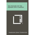 The History of the Quaker Oats Company - Hardcover