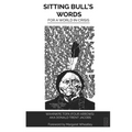 Sitting Bull's Words: For a World in Crisis - Paperback