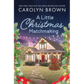 A Little Christmas Matchmaking - Paperback