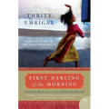 First Darling of the Morning: Selected Memories of an Indian Childhood - Paperback