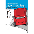 The Adventures of Snow Plow Joe - Hardcover