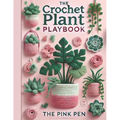 The Crochet Plant Playbook - Paperback