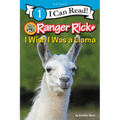 Ranger Rick: I Wish I Was a Llama - Hardcover