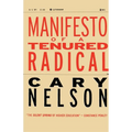 Manifesto of a Tenured Radical - Paperback