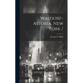 Waldorf-Astoria, New York / - Hardcover