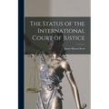 The Status of the International Court of Justice - Paperback
