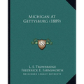 Michigan At Gettysburg (1889) - Paperback