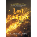 Last Radiance: Radical Lives, Bright Deaths - Paperback