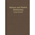Reform and Market Democracy - Hardcover