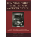 Complementation in British and American English: Corpus-Based Studies on Prepositions and Complement Clauses in British and American English - Paperback