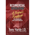 Resimercial Revolution: A Broker's Playbook for Commercial Real Estate Mastery (Book # 1) - Paperback