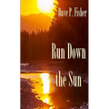 Run Down the Sun - Paperback