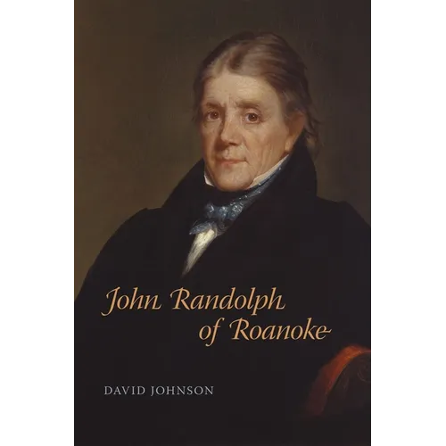 John Randolph of Roanoke - Paperback