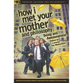 How I Met Your Mother and Philosophy: Being and Awesomeness - Paperback