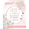 Melissa If One Life ... Devotional Journal - Craving Intimacy with God: 30 Devotional Bible Journaling Experiences to Awaken, Nurture and Ignite Your - Paperback