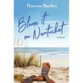 Blame It On Nantucket - Paperback