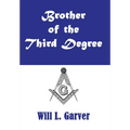 Brother of the Third Degree - Hardcover