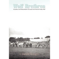 Wolf Brethren: Ancestors And Descendants Of Jacob And Hannah Kinsey Wolf - Hardcover