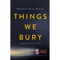 Things We Bury - Paperback