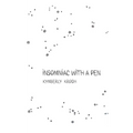 insomniac with a pen - Paperback