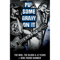 Put Some Gravy On It - The Mud, The Blood & 40 Years of Nine Pound Hammer - Paperback