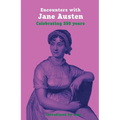 Encounters with Jane Austen: Celebrating 250 years - Paperback