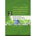 Science, Theory and Clinical Application in Orthopaedic Manual Physical Therapy: Scientific Therapeutic Exercise Progressions (STEP): The Neck and Upp - Paperback