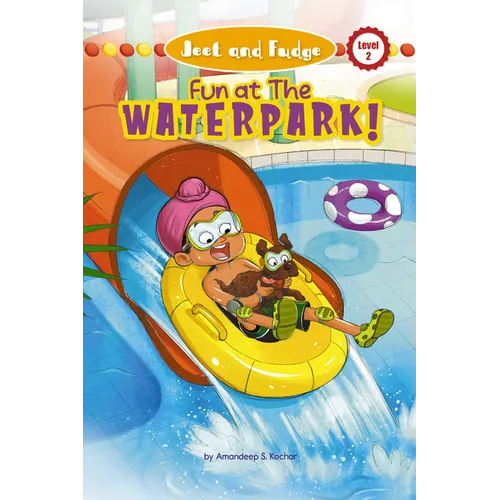 Jeet and Fudge: Fun at the Waterpark - Hardcover