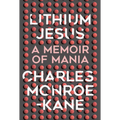 Lithium Jesus: A Memoir of Mania - Hardcover