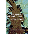 The Impact of Inequality: How to Make Sick Societies Healthier - Paperback