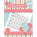 Cursive handwriting workbook for kids: workbook cursive, workbook tracing, cursive handwriting workbook for teens, cursive handwriting workbook for ki - Paperback