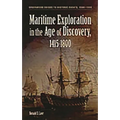 Maritime Exploration in the Age of Discovery, 1415-1800 - Hardcover