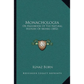 Monachologia: Or Handbook Of The Natural History Of Monks (1852) - Paperback
