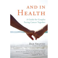 And in Health: A Guide for Couples Facing Cancer Together - Paperback