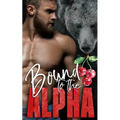 Bound to the Alpha - Paperback