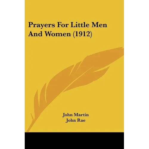 Prayers For Little Men And Women (1912) - Paperback