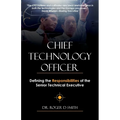 Chief Technology Officer: Defining the Responsibilities of the Senior Technical Executive - Paperback