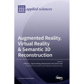 Augmented Reality, Virtual Reality & Semantic 3D Reconstruction - Hardcover