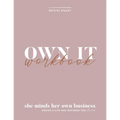 Own It: She Minds Her Own Business Workbook - Paperback
