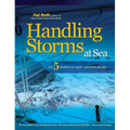 Handling Storms at Sea: The 5 Secrets of Heavy Weather Sailing - Hardcover