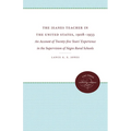 The Jeanes Teacher in the United States, 1908-1933: An Account of Twenty-Five Years' Experience in the Supervision of Negro Rural Schools - Paperback