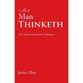 As a Man Thinketh - Paperback
