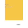 Critical Miscellanies - Hardcover