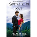 Capitalizing on Love: A Sweet Contemporary Romance - Paperback