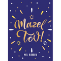 Mazel Tov!: Inspirational Quotes, Statements and Proverbs to Celebrate an Awesome Friend - Hardcover